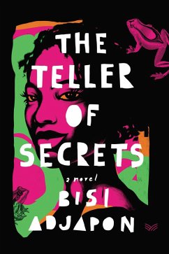 The Teller of Secrets (eBook, ePUB) - Adjapon, Bisi