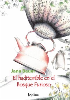 EL Haditerrible en el Bosque Furioso (eBook, ePUB) - Bauer, Jana