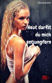 Heut darfst du mich entjungfern (eBook, ePUB)