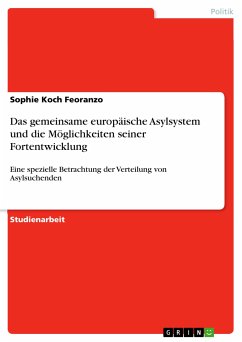 Das gemeinsame europäische Asylsystem und die Möglichkeiten seiner Fortentwicklung (eBook, PDF)