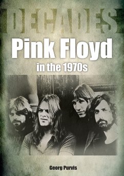 Pink Floyd in the 1970s (eBook, ePUB) - Purvis, Georg