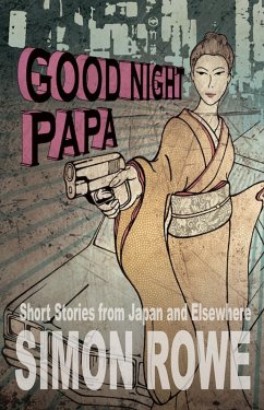 Cover Good Night Papa: Short Stories from Japan and Elsewhere (eBook, ePUB)