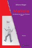 Malizia - Das Beste kommt zum Schluss - oder? (eBook, ePUB)