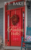 Finding Holly (The Finding Home Series, #6) (eBook, ePUB)