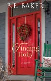 Finding Holly (The Finding Home Series, #6) (eBook, ePUB) Finding Holly (The Finding Home Series, #6) (eBook, ePUB)