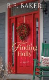 Finding Holly (The Finding Home Series, #6) (eBook, ePUB)