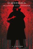 O Sentinela (eBook, ePUB) O Sentinela (eBook, ePUB)