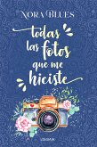 Todas las fotos que me hiciste (eBook, ePUB)