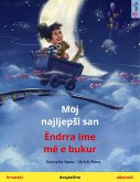 Moj najljepSi san - Ëndrra ime më e bukur (hrvatski - albanski) (eBook, ePUB)
