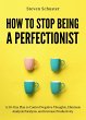 How to Stop Being a Perfectionist... - Bild 1