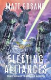 Fleeting Alliances (The Forgotten Race, #5) (eBook, ePUB) Fleeting Alliances (The Forgotten Race, #5) (eBook, ePUB)
