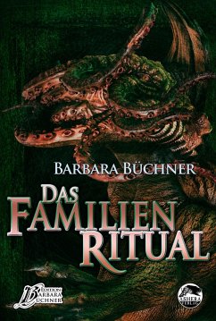 Das Familienritual (eBook, ePUB) - Büchner, Barbara