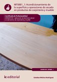 Acondicionamiento de la superficie y operaciones de secado en productos de carpintería y mueble. MAMD0109 (eBook, ePUB)