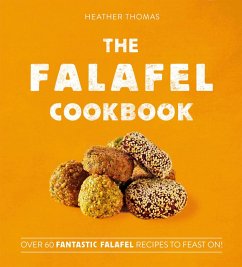 The Falafel Cookbook (eBook, ePUB) - Thomas, Heather