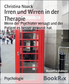 Irren und Wirren in der Therapie (eBook, ePUB) - Noack, Christina