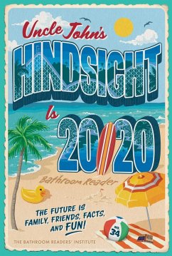 Cover Uncle John's Hindsight Is 20/20 Bathroom Reader (eBook, ePUB)