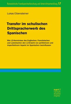 Transfer im schulischen Drittspracherwerb des Spanischen (eBook, PDF) - Eibensteiner, Lukas