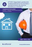 Seguridad y protección medioambiental en el montaje y mantenimiento de sistemas domóticos e inmóticos. ELEM0111 (eBook, ePUB)