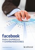 Facebook para empresas y emprendedores. (eBook, ePUB)