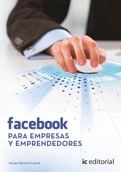 Facebook para empresas y emprendedores. (eBook, ePUB) - Gálvez Clavijo, Ismael