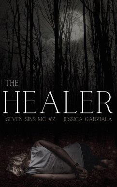 The Healer (Seven Sins MC, #2) (eBook, ePUB) - Gadziala, Jessica