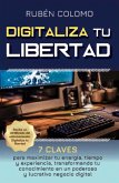 Digitaliza tu libertad (eBook, ePUB)