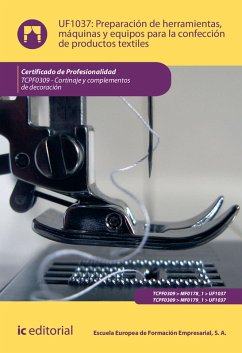 Cover Preparación de herramientas, máquinas y equipos para la confección de productos textiles. TCPF0309 (eBook, ePUB)