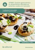 Gestión gastronómica en alojamientos ubicados en entornos rurales y/o naturales. HOTU0109 (eBook, ePUB)