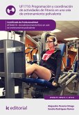 Programación y coordinación de actividades de fitness en una sala de entrenamiento polivalente. AFDA0210 (eBook, ePUB)