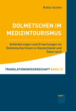 Dolmetschen im Medizintourismus (eBook, ePUB) - Iacono, Katia