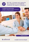 Gestión de la captación de la clientela en la actividad de mediación de seguros y reaseguros. ADGN0210 (eBook, ePUB)