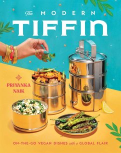 The Modern Tiffin (eBook, ePUB) - Naik, Priyanka