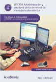 Administración y auditoría de los servicios de mensajería electrónica. IFCT0509 (eBook, ePUB)