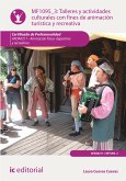 Talleres y actividades culturales con fines de animación turística y recreativa. AFDA0211 (eBook, ePUB)