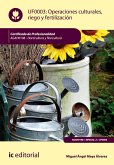 Operaciones culturales, riego y fertilización. AGAH0108 (eBook, ePUB)