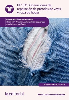 Operaciones de reparación de prendas de vestir y ropa de hogar. TCPF0109 (eBook, ePUB) - Fernández Rueda, María Luisa