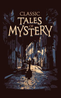 Classic Tales of Mystery (eBook, ePUB) - Editors Of Canterbury Classics