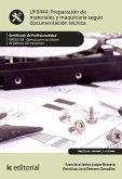 Preparación de materiales y maquinaria según documentación técnica. FMEE0108 (eBook, ePUB)