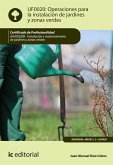 Operaciones para la instalación de jardines y zonas verdes. AGAO0208 (eBook, ePUB)