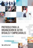 Protocolo para la organización de actos oficiales y empresariales. (eBook, ePUB)