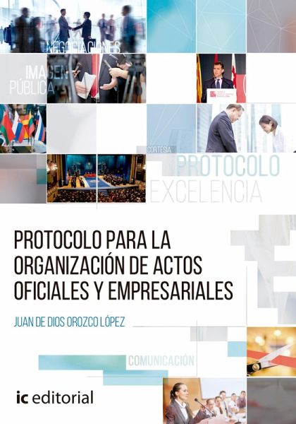Protocolo para la organización de actos oficiales y empresariales. (eBook, ePUB)
