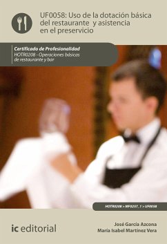 Uso de la dotación básica del restaurante y asistencia en el preservicio. HOTR0208 (eBook, ePUB) - García Azcona, José; Martínez Vera, María Isabel