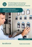 Diagnosis de averías y mantenimiento correctivo de sistemas de automatización industrial. ELEM0311 (eBook, ePUB)