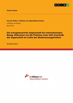 Die ertragsteuerliche Organschaft bei internationalem Bezug. Diskussion um die Prämisse eines GAV innerhalb der Organschaft im Lichte der Niederlassungsfreiheit (eBook, PDF)