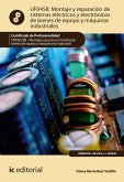 Montaje y reparación de sistemas eléctricos y electrónicos de bienes de equipo y máquinas industriales. FMEE0208 (eBook, ePUB)