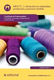 Iniciación en materiales, productos y procesos textiles. TCPF0309 (eBook, ePUB)