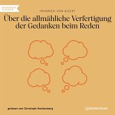 Über die allmähliche Verfertigung der Gedanken beim Reden (MP3-Download) Über die allmähliche Verfertigung der Gedanken beim Reden (MP3-Download)