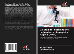 Valutazioni fitochimiche della pianta Limnophila rugosa (Roth) - Babu, Sucharita;Bhukta, Pallishree