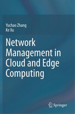 Network Management in Cloud and Edge Computing - Zhang, Yuchao;Xu, Ke
