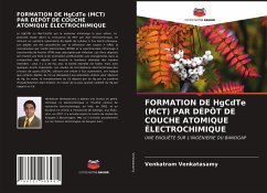 FORMATION DE HgCdTe (MCT) PAR DÉPÔT DE COUCHE ATOMIQUE ÉLECTROCHIMIQUE - Venkatasamy, Venkatram